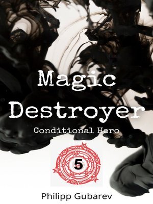 cover image of Magic Destroyer--Conditional Hero